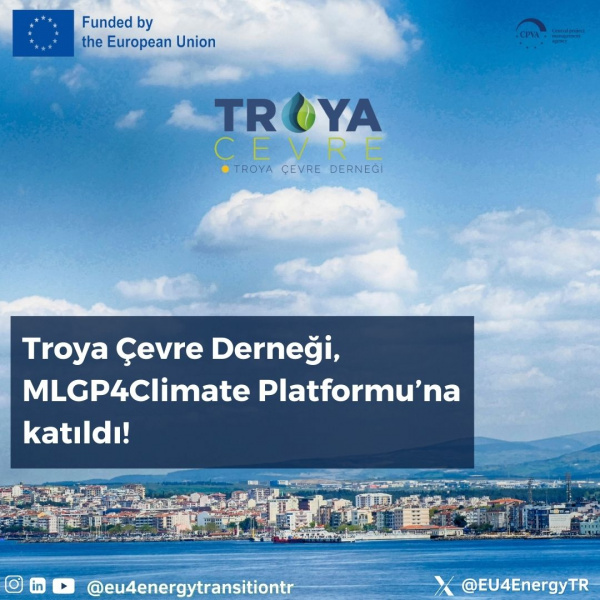 Troya Çevre Derneği MLGP4Climate Platformuna Katıldı!